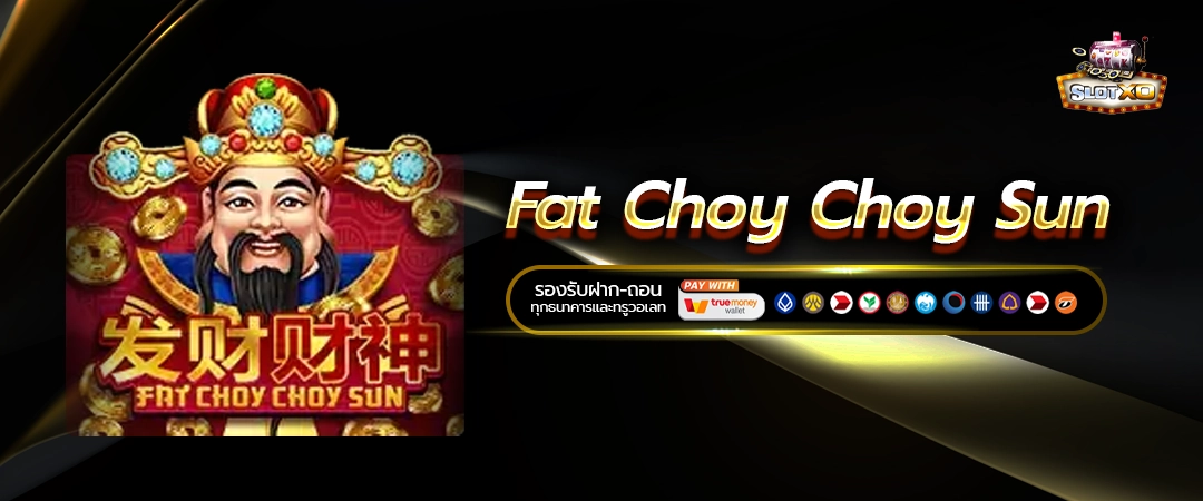 Fat Choy Choy Sun